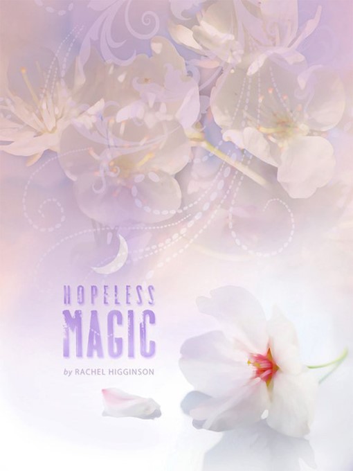 Title details for Hopeless Magic by Rachel Higginson - Available
